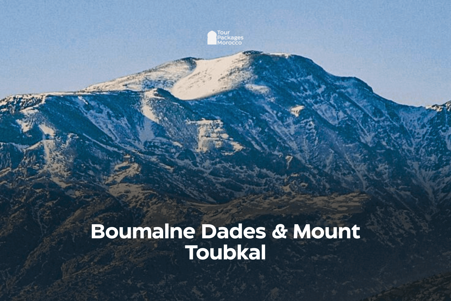 Boumalne Dades & Mount Toubkal